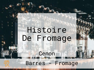 Histoire De Fromage
