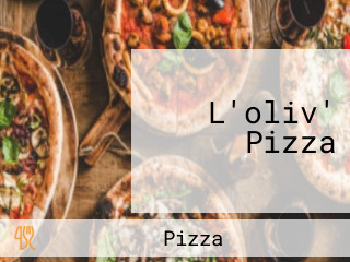 L'oliv' Pizza