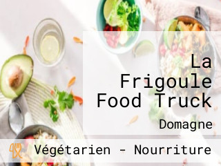 La Frigoule Food Truck