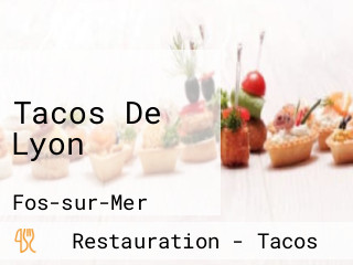 Tacos De Lyon