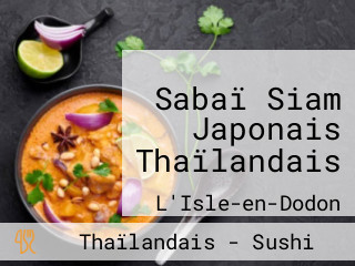 Sabaï Siam Japonais Thaïlandais