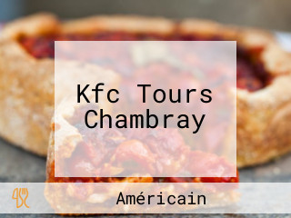 Kfc Tours Chambray