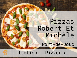 Pizzas Robert Et Michèle