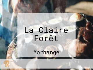 La Claire Forêt