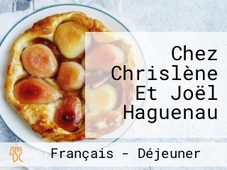 Chez Chrislène Et Joël Haguenau