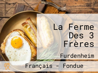 La Ferme Des 3 Frères