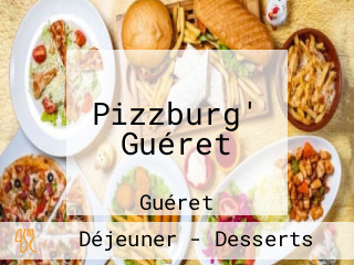 Pizzburg' Guéret