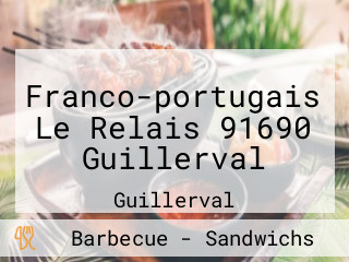 Franco-portugais Le Relais 91690 Guillerval