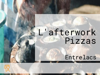 L'afterwork Pizzas