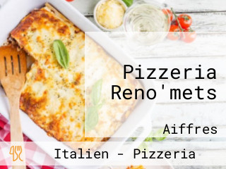 Pizzeria Reno'mets