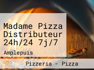 Madame Pizza Distributeur 24h/24 7j/7