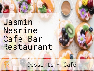 Jasmin Nesrine Cafe Bar Restaurant