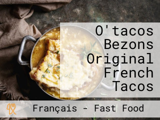 O'tacos Bezons Original French Tacos