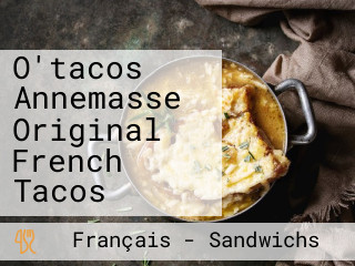 O'tacos Annemasse Original French Tacos