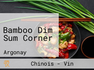 Bamboo Dim Sum Corner