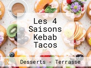 Les 4 Saisons Kebab Tacos