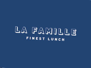 La Famille Finest Lunch