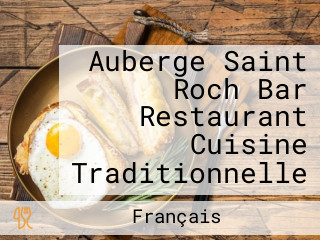 Auberge Saint Roch Bar Restaurant Cuisine Traditionnelle