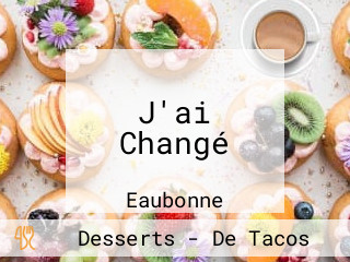 J'ai Changé