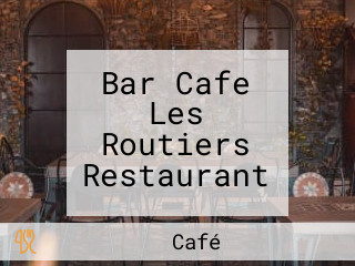 Bar Cafe Les Routiers Restaurant