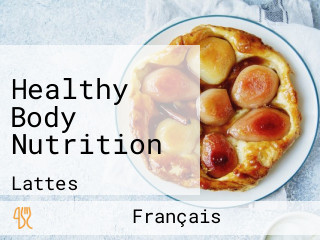 Healthy Body Nutrition