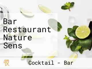 Bar Restaurant Nature Sens