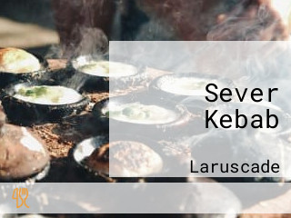 Sever Kebab