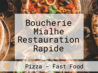 Boucherie Mialhe Restauration Rapide