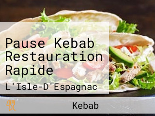 Pause Kebab Restauration Rapide