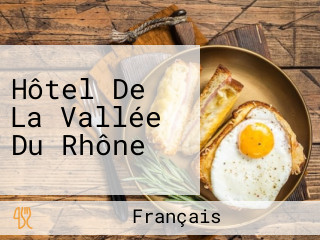 Hôtel De La Vallée Du Rhône