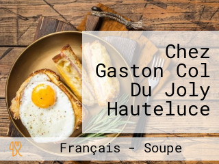 Chez Gaston Col Du Joly Hauteluce
