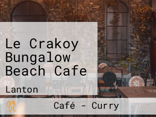 Le Crakoy Bungalow Beach Cafe