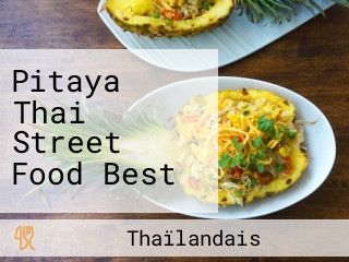 Pitaya Thai Street Food Best