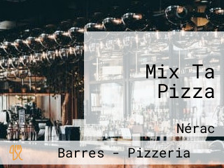 Mix Ta Pizza