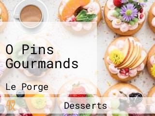 O Pins Gourmands