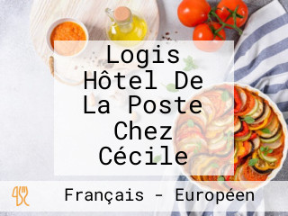 Logis Hôtel De La Poste Chez Cécile