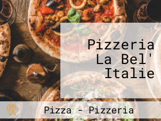 Pizzeria La Bel' Italie
