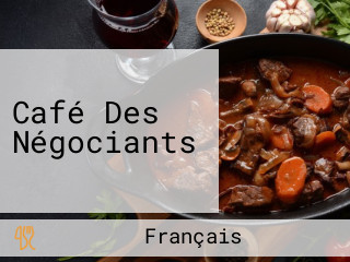 Café Des Négociants