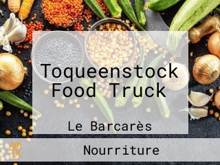 Toqueenstock Food Truck