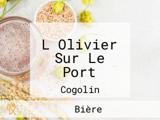 L Olivier Sur Le Port