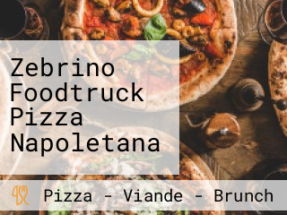 Zebrino Foodtruck Pizza Napoletana