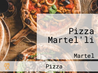 Pizza Martel'li