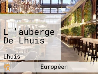 L 'auberge De Lhuis