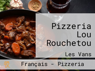 Pizzeria Lou Rouchetou