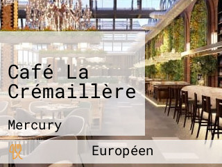 Café La Crémaillère