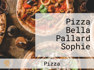 Pizza Bella Pallard Sophie