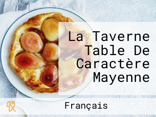 La Taverne Table De Caractère Mayenne