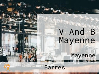 V And B Mayenne