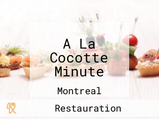 A La Cocotte Minute
