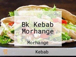 Bk Kebab Morhange